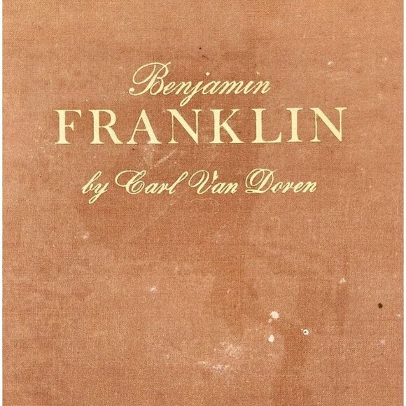 1938 Benjamin Franklin 1st Edition Carl Van Doren HC Biography Illustrated HBS - Picture 1 of 8